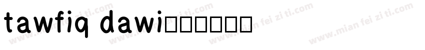 tawfiq dawi字体转换